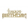 Декорация для стола «Happy Birthday», золотая, акрил 